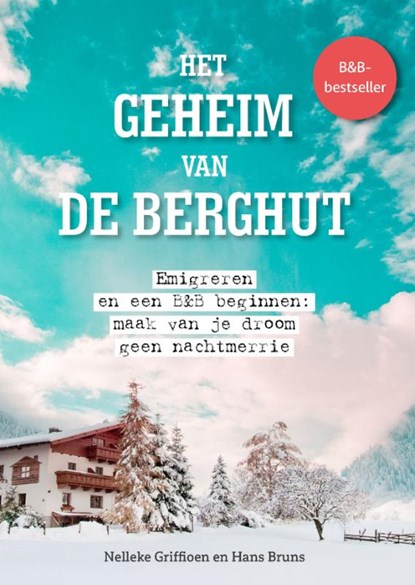 Het geheim van de Berghut, Nelleke Griffioen ; Hans Bruns - Paperback - 9789083210476