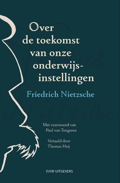 Over de toekomst van onze onderwijsinstellingen, Friedrich Nietzsche - Gebonden - 9789083212203