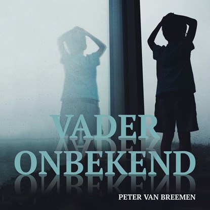 Vader Onbekend, Peter van Breemen - Luisterboek MP3 - 9789083214610