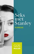 Seks met Stanley | Gijs Muller | 