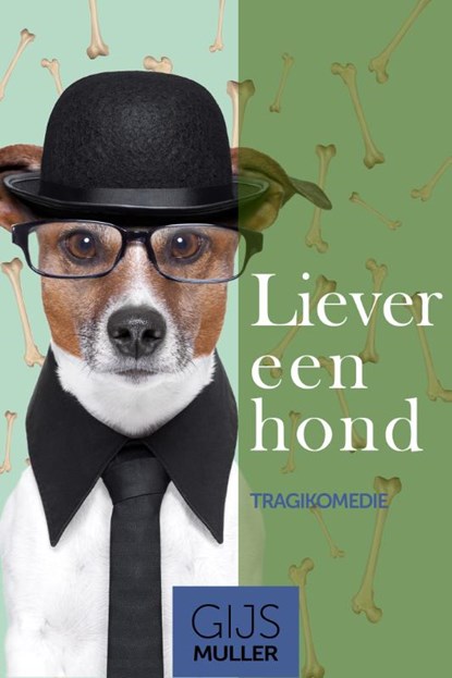 Liever een hond, Gijs Muller - Paperback - 9789083215488