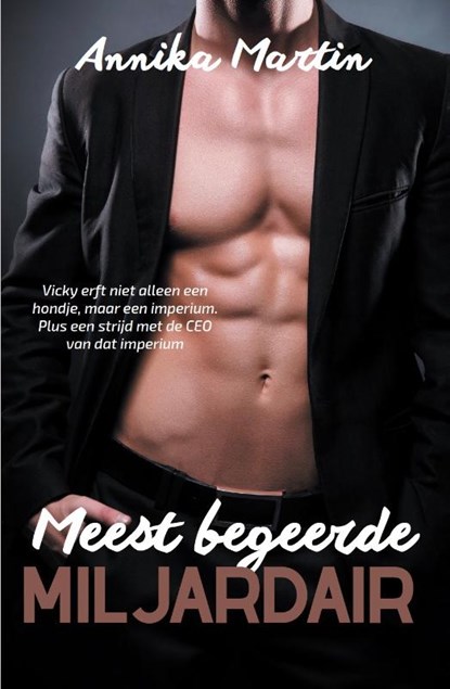 Meest begeerde miljardair, Annika Martin - Paperback - 9789083219004