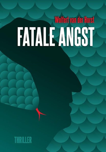 Fatale angst, Wolfert van der Horst - Paperback - 9789083219547