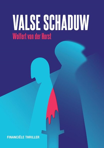Valse schaduw, Wolfert van der Horst - Paperback - 9789083219561