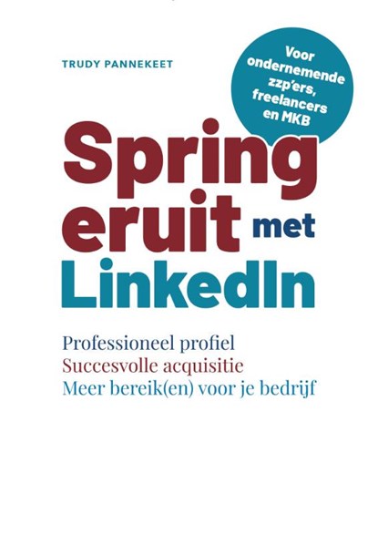 Spring eruit met LinkedIn, Trudy Pannekeet - Paperback - 9789083220406