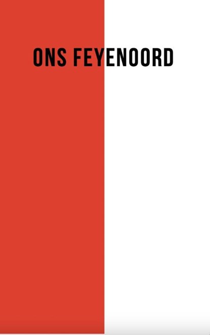 Ons Feyenoord, Bob Dijkgraaf - Paperback - 9789083221793