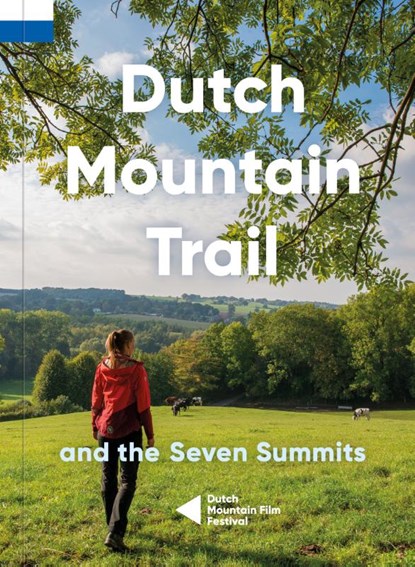 Dutch Mountain Trail, Toon Hezemans ; Thijs Horbach ; Benti Banach ; Karin Dormans - Paperback - 9789083222318