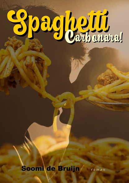 Spaghetti Carbonara, Soomi DE BRUIJN - Ebook - 9789083222714