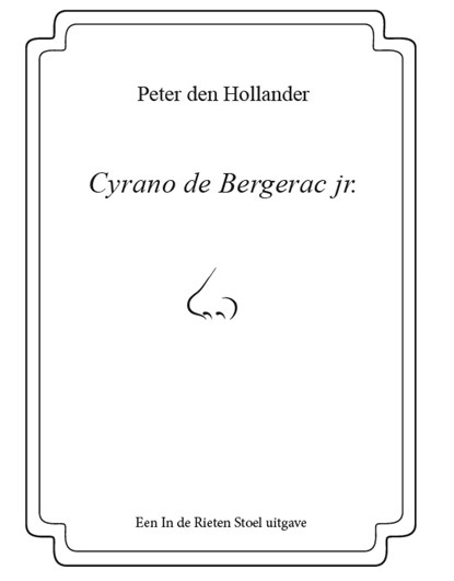 Cyrano de Bergerac jr., Peter den Hollander - Paperback - 9789083225623