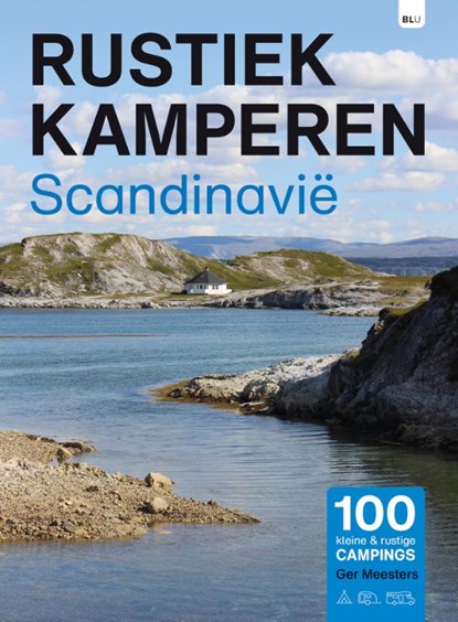 Rustiek Kamperen Scandinavië, Ger Meesters - Paperback - 9789083226262