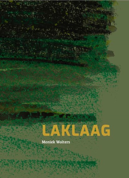 Laklaag, Moniek Wolters - Gebonden - 9789083226644