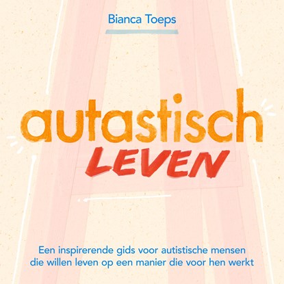 Autastisch leven, Bianca Toeps - Luisterboek MP3 - 9789083229867