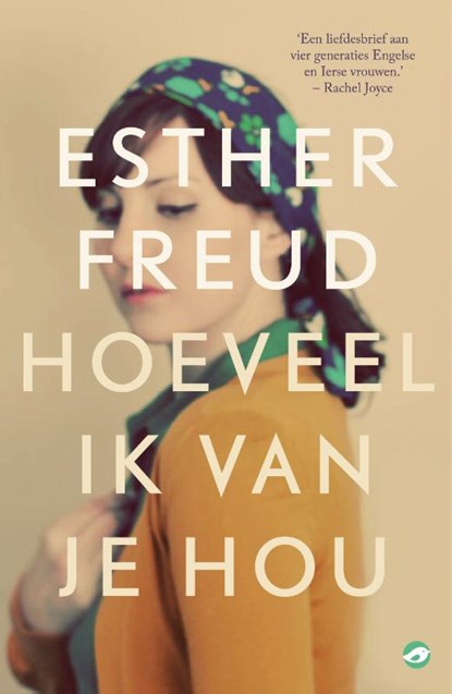 Hoeveel ik van je hou, Esther Freud - Paperback - 9789083233871