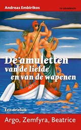 De amuletten van de liefde en van de wapenen - Andreas Embirikos - 9789083234717