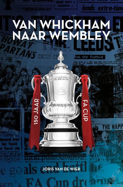 Van Whickham naar Wembley, Joris van de Wier - Paperback - 9789083235394