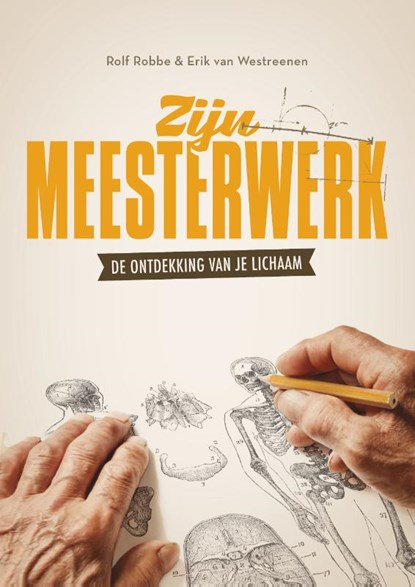 Zijn meesterwerk, Rolf Robbe ; Erik van Westreenen - Paperback - 9789083236971