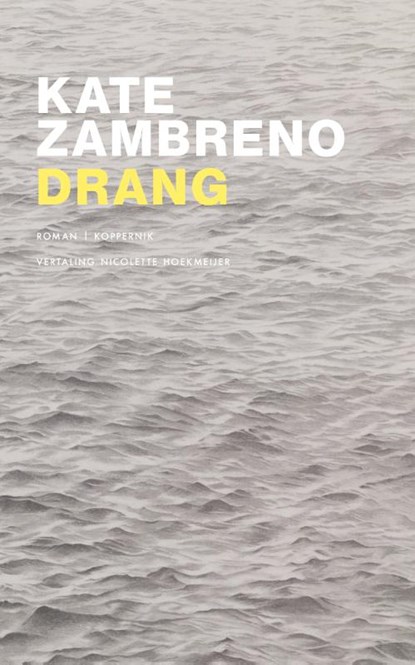 Drang, Kate Zambreno - Paperback - 9789083237022