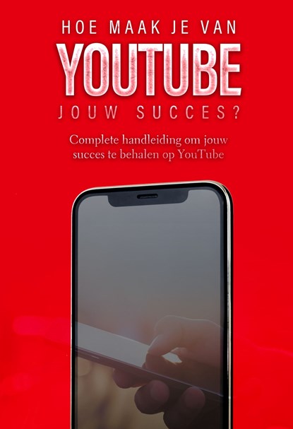 Hoe maak je van YouTube jouw succes?, Dylan Oemar Said ; Jop Klouwens - Ebook - 9789083237275