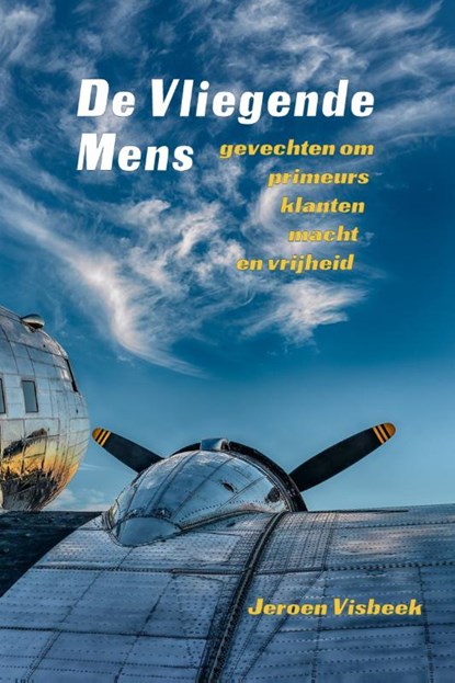 De Vliegende Mens, Jeroen Visbeek - Paperback - 9789083240923