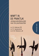 WWFT in de praktijk - Dirk Kolkman ; Peter Speekenbrink ; André Tilleman - 9789083247502