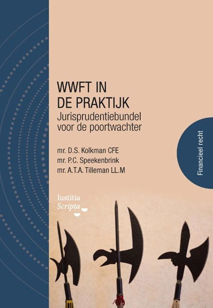 WWFT in de praktijk, Dirk Kolkman ; Peter Speekenbrink ; André Tilleman - Paperback - 9789083247502