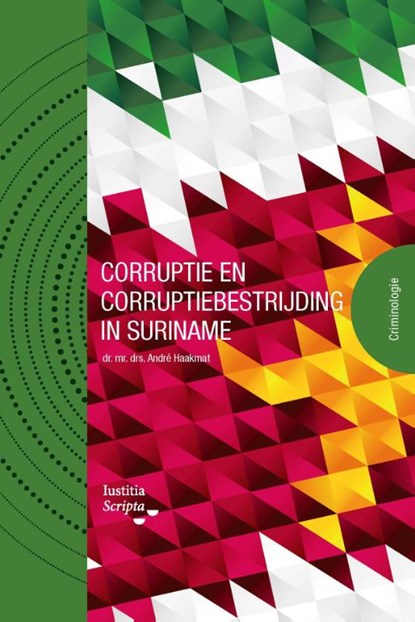 Corruptie en corruptiebestrijding in Suriname, André Haakmat - Paperback - 9789083247557
