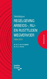 Tekstuitgave Regelgeving Arbeids-, rij- en rusttijden wegvervoer 2023 -  - 9789083247571
