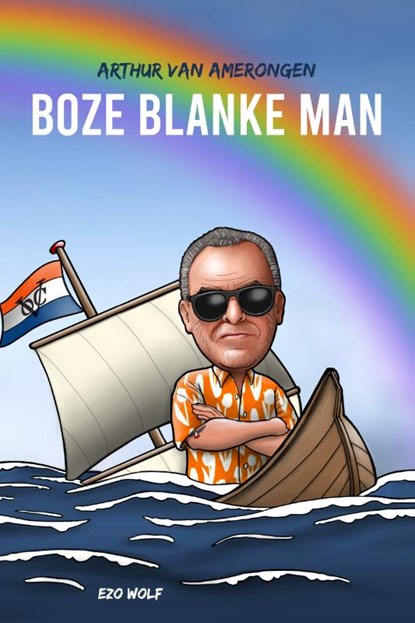 Boze Blanke Man, Arthur van Amerongen - Paperback - 9789083248356