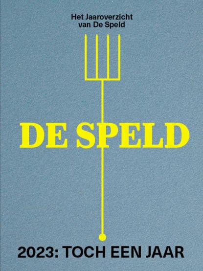 2023: Toch een jaar, De Speld - Paperback - 9789083255811