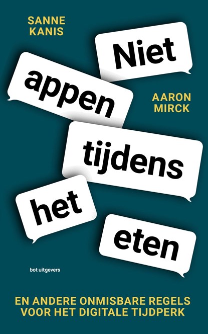 Niet appen tijdens het eten, Sanne Kanis ; Aaron Mirck - Ebook - 9789083256436