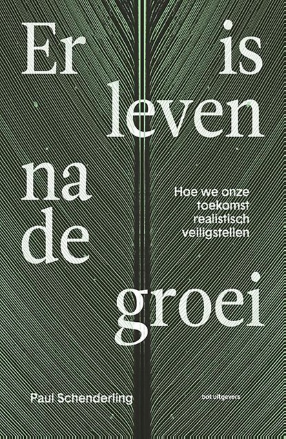 Er is leven na de groei, Paul Schenderling - Ebook - 9789083256450