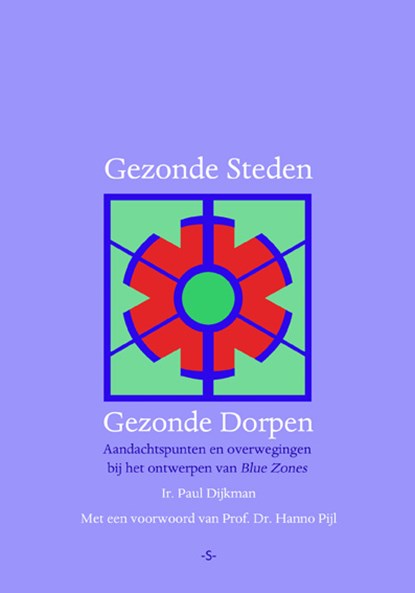 Gezonde Steden, Gezonde Dorpen, Paul Dijkman - Gebonden - 9789083258652