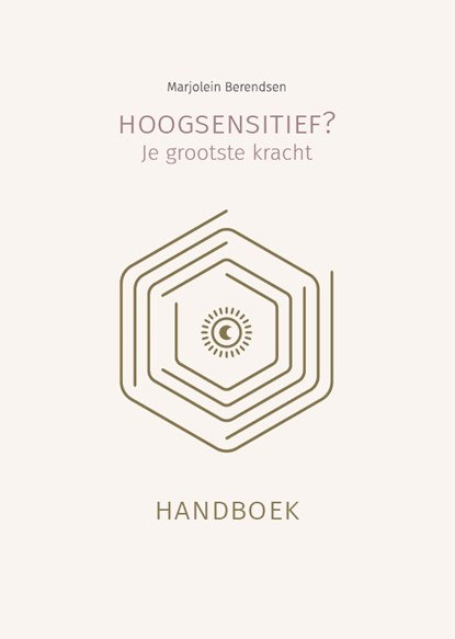 Hoogsensitief? Je grootste kracht, Marjolein Berendsen - Gebonden - 9789083259512