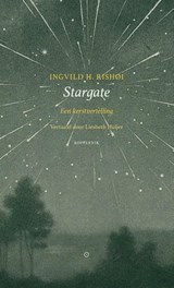 Stargate | Ingvild H. Rishøi | 9789083262123
