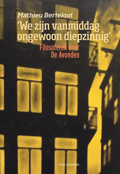 ‘We zijn vanmiddag ongewoon diepzinnig’, Mathieu Berteloot - Paperback - 9789083262321
