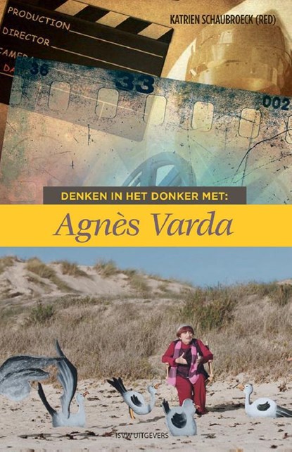 Denken in het donker met Agnes Varda, Katrien Schaubroeck - Paperback - 9789083262376