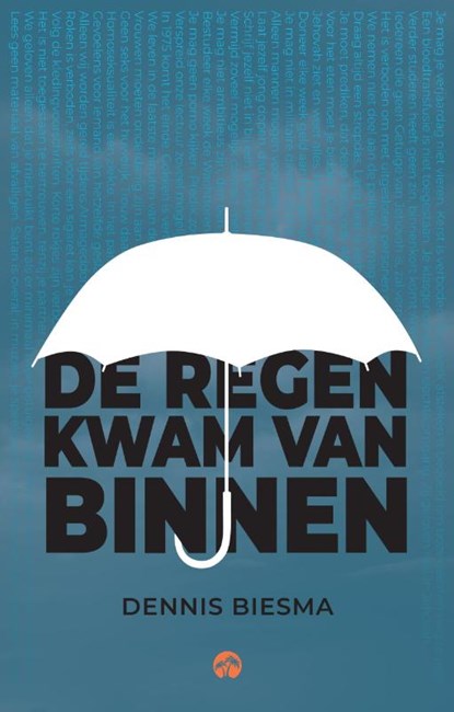 De regen kwam van binnen, Dennis Biesma - Paperback - 9789083263700
