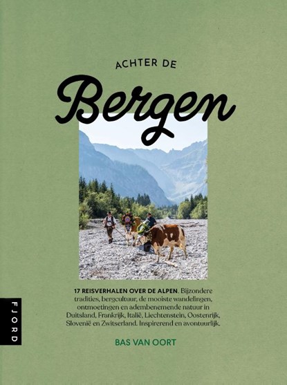 Achter de bergen, Bas van Oort - Paperback - 9789083263908