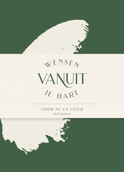 Wensen vanuit je hart, Bettie Hendriksen - Gebonden - 9789083264295