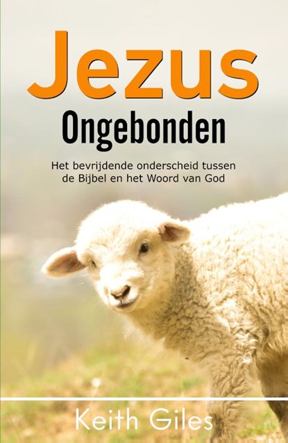 Jezus Ongebonden, Keith Giles - Paperback - 9789083267517