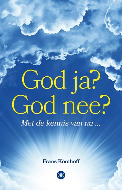 God ja? God nee?, Frans Kömhoff - Paperback - 9789083268101