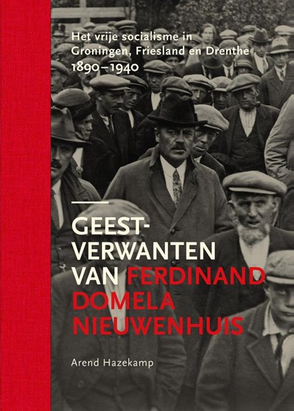 Geestverwanten van Ferdinand Domela Nieuwenhuis, Arend Hazekamp - Gebonden - 9789083269122