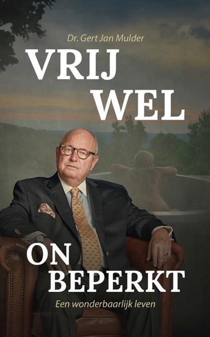 Vrijwel onbeperkt, Gert Jan Mulder - Paperback - 9789083271552