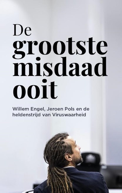 De grootste misdaad ooit, VoorWaarheid-Schrijversteam - Paperback - 9789083271583