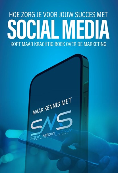 Hoe zorg je voor jouw succes met social media?, Dylan Oemar Said - Ebook - 9789083273051