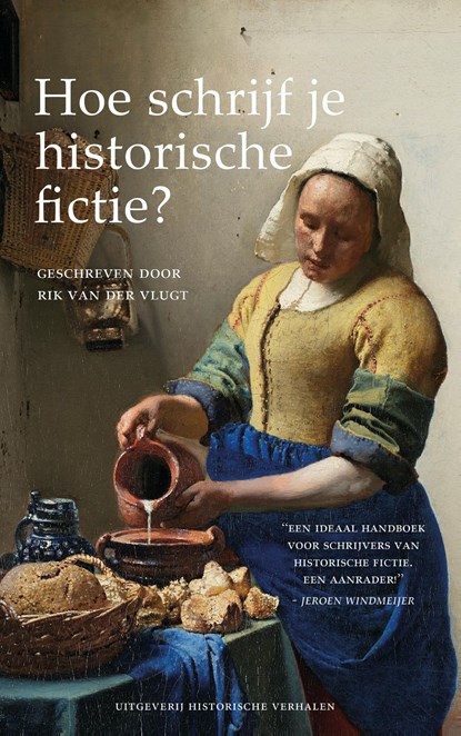 Hoe schrijf je historische fictie?, Rik Van der Vlugt - Ebook - 9789083280936
