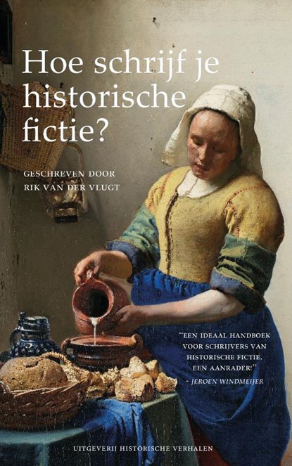 Hoe schrijf je historische fictie?, Rik van der Vlugt - Paperback - 9789083280974