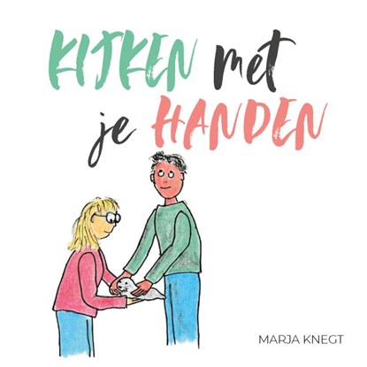 Kijken met je handen, Marja Knegt - Paperback - 9789083283654