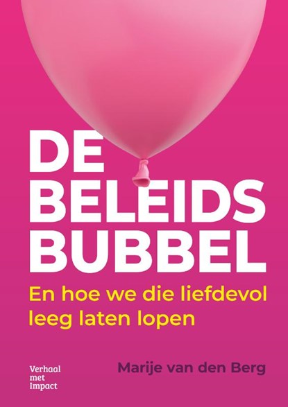 De beleidsbubbel, Marije van den Berg - Paperback - 9789083288215