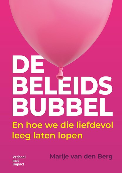 De beleidsbubbel, Marije van den Berg - Ebook - 9789083288246